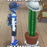 Best friend | YOU'RE MY BFF SAM ! I'M A CACTUS, JON | image tagged in forever alone pokemon sun and moon,cactus,bff,alone,forever alone,pokemon | made w/ Imgflip meme maker