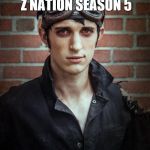 10k Z Nation | C'MON @SYFY!        
I NEED 

 Z NATION SEASON 5; TO FIND MY HAIR GEL | image tagged in 10k z nation | made w/ Imgflip meme maker