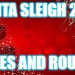 From The Laica's Merry Christmas! | SANTA SLEIGH 2017; DATES AND ROUTES | image tagged in from the laica's merry christmas | made w/ Imgflip meme maker