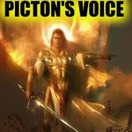 Archangel Angel Michael | PICTON'S VOICE | image tagged in archangel angel michael | made w/ Imgflip meme maker