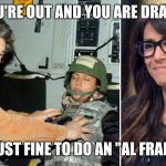 Do the Al Franken | IF YOU'RE OUT AND YOU ARE DRANKIN'; IT'S JUST FINE TO DO AN "AL FRANKEN" | image tagged in do the al franken | made w/ Imgflip meme maker