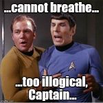 Spock's got a touch of Sheldon Cooper Syndrome... | ...cannot breathe... ...too illogical, Captain... | image tagged in star trek inappropriate touching,star trek week,big bang theory | made w/ Imgflip meme maker