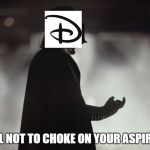 Disney stopping Battlefront 2 micro-transactions. | BE CAREFUL NOT TO CHOKE ON YOUR ASPIRATIONS, EA | image tagged in star wars battlefront,star wars,darth vader,force choke,electronic arts,disney | made w/ Imgflip meme maker