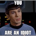 Spock Tore | . | image tagged in spock tore | made w/ Imgflip meme maker
