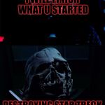 I will finish what you started - Star Wars Force Awakens | I WILL FINISH WHAT U STARTED; DESTROYING STAR TRECK | image tagged in i will finish what you started - star wars force awakens,memes,funny,funny memes,funny meme,star wars | made w/ Imgflip meme maker