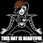 Mettatin | THIS HAT IS BEAUTIFUL | image tagged in mettatin,scumbag | made w/ Imgflip meme maker