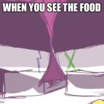 …I advise ya avoid the source of this screenshot | WHEN YOU SEE THE FOOD | image tagged in mystery closeup,memes,sleepykinq | made w/ Imgflip meme maker