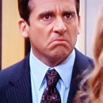 Micheal scott | DAT TIME WHEN; SHE SAYS IT IS PLANTONIC | image tagged in micheal scott | made w/ Imgflip meme maker