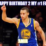 stephen curry | HAPPY BIRTHDAY 2 MY #1 FAN; AMIR | image tagged in stephen curry | made w/ Imgflip meme maker