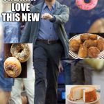 I know it’s kinda cheesy, but I feel grate! | FREAKIN LOVE THIS NEW; HOLE FOODS DIET | image tagged in leonardo dicaprio,puns,bad pun,diet,happy,donut | made w/ Imgflip meme maker