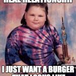 U Mad Bro? | PEOPLE WANT A REAL RELATIONSHIP; I JUST WANT A BURGER THAT LOOKS LIKE THE ONE ON THE T.V. | image tagged in u mad bro | made w/ Imgflip meme maker
