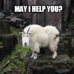 Ram  | MAY I HELP YOU? | image tagged in ram | made w/ Imgflip meme maker