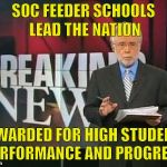 CNN Breaking News | SOC FEEDER SCHOOLS LEAD THE NATION; AWARDED FOR HIGH STUDENT PERFORMANCE AND PROGRESS | image tagged in cnn breaking news | made w/ Imgflip meme maker