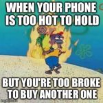 spongebob on fire Meme Generator - Imgflip