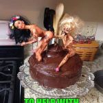 2 girls , 1 cake | I AM NO LONGER ALLOWED; TO HELP WITH THE PTA BAKE SALE | image tagged in 2 girls  1 cake | made w/ Imgflip meme maker