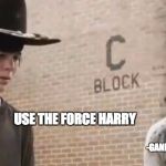 Crying Rick Grimes | USE THE FORCE HARRY; -GANDALF | image tagged in crying rick grimes | made w/ Imgflip meme maker