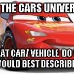 Lightning McQueen | IN THE CARS UNIVERSE; WHAT CAR/ VEHICLE  DO YOU THINK WOULD BEST DESCRIBE SANTA? | image tagged in lightning mcqueen | made w/ Imgflip meme maker