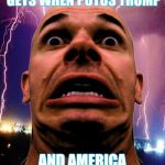 Memeo | THE LOOK THE LEFT GETS WHEN POTUS TRUMP; AND AMERICA KEEP WINNING. | image tagged in memes,memeo | made w/ Imgflip meme maker