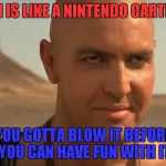 As a Nintendo 64 owner,me and my friend (an NES owner) approve this meme! | A MAN IS LIKE A NINTENDO CARTRIDGE; YOU GOTTA BLOW IT BEFORE YOU CAN HAVE FUN WITH IT | image tagged in the mummy perv guy,memes,funny,powermetalhead,nintendo,blow | made w/ Imgflip meme maker