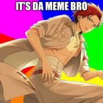 It's Da Meme... but better