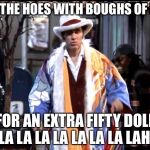 payday pimp | DECK THE HOES WITH BOUGHS OF HOLLY; FOR AN EXTRA FIFTY DOLL LA LA LA LA LA LA LA LAH! | image tagged in payday pimp,memes,funny,pimp,christmas | made w/ Imgflip meme maker