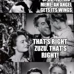 Upvote and help an angel get it's wings! | DADDY, TEACHER SAYS EVERY TIME SOMEONE UPVOTES THIS MEME, AN ANGEL GETS ITS WINGS; THAT'S RIGHT ZUZU. THAT'S RIGHT! | image tagged in it's a wonderful life,jbmemegeek,jimmy stewart,christmas,christmas memes | made w/ Imgflip meme maker