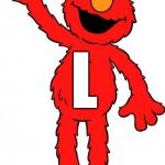getting clearer! | L | image tagged in elmo,tickle me elmo | made w/ Imgflip meme maker