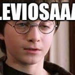 Harry Potter Stoned | LEVIOSAAA | image tagged in harry potter stoned | made w/ Imgflip meme maker