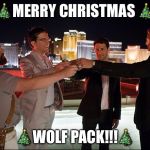 The Hangover Cheers | 🎄MERRY CHRISTMAS 🎄; 🎄WOLF PACK!!!🎄 | image tagged in the hangover cheers | made w/ Imgflip meme maker