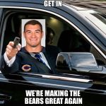 Trump get your money ready | GET IN; WE’RE MAKING THE BEARS GREAT AGAIN | image tagged in trump get your money ready,nfl,nfl memes | made w/ Imgflip meme maker