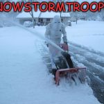 demoted to snowstorm trooper, they were the droids they were looking for. | SNOWSTORMTROOPER | image tagged in demoted,snow,stormtrooper | made w/ Imgflip meme maker