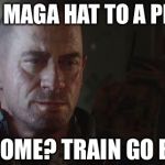 Train go Boom | WEAR A MAGA HAT TO A PROTEST; OUTCOME? TRAIN GO BOOM | image tagged in train go boom | made w/ Imgflip meme maker