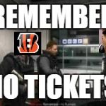 No Russian | REMEMBER; NO TICKETS | image tagged in no russian | made w/ Imgflip meme maker