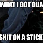 Destiny Xur | GUESS WHAT I GOT GUARDIAN.. SHIT ON A STICK | image tagged in destiny xur | made w/ Imgflip meme maker