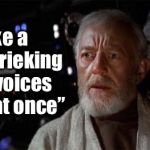 Trump Twitter Reaction | “It’s like a million shrieking autistic voices cried out at once” | image tagged in obi-wan disturbance force,donald trump,twitter,autism,internet | made w/ Imgflip meme maker