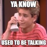 The phones in the 1970s  | YA KNOW; PHONES USED TO BE TALKING BRICKS | image tagged in zack morris' brick phone | made w/ Imgflip meme maker
