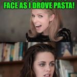 Spaghetti car | I MADE A CAR OUT OF SPAGHETTI THE OTHER DAY; BRILLIANT; REALLY? HOW DID IT GO? YEAH? YEAH, YOU SHOULD'VE SEEN OUR FRIEND'S FACE AS I DROVE PASTA! | image tagged in memes,car,spaghetti,pasta,friend,reaction | made w/ Imgflip meme maker