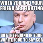Hmm.. Chocolate chip or white chocolate chip | WHEN YOU AND YOUR FRIEND ARE FIGHTING; BUT THEY BRING IN YOUR FAVORITE FOOD TO SAY SORRY | image tagged in hmm chocolate chip or white chocolate chip | made w/ Imgflip meme maker
