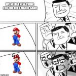 how cappy was invented in super mario odyssey  | WE NEED A NEW THING FOR THE NEXT MARIO GAME | image tagged in idea paper,mario,nintendo,nintendo switch,super mario odyssey,cappy | made w/ Imgflip meme maker