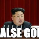 north korea | FALSE GOD | image tagged in north korea | made w/ Imgflip meme maker