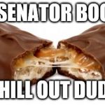 Snickers diva  | HEY SENATOR BOOKER; CHILL OUT DUDE | image tagged in snickers diva | made w/ Imgflip meme maker