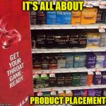 Halls and Trojan...A Love Story | IT'S ALL ABOUT; PRODUCT PLACEMENT | image tagged in sore throat,memes,what if i told you,trojan horse,advertising,still a better love story than twilight | made w/ Imgflip meme maker