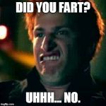 Awkward face  | DID YOU FART? UHHH... NO. | image tagged in awkward face | made w/ Imgflip meme maker