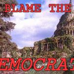 First President to preside over a govt shutdown while his party controls the House, Senate and White House  | BLAME THE; DEMOCRATS | image tagged in logan's run capitol,donald trump approves,government shutdown,blame,happy anniversary | made w/ Imgflip meme maker