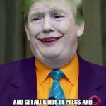 The Joker: Art of the Deal | YOU CAN'T CON PEOPLE, AT LEAST NOT FOR LONG. YOU CAN CREATE EXCITEMENT, YOU CAN DO WONDERFUL PROMOTION; AND GET ALL KINDS OF PRESS, AND YOU CAN THROW IN A LITTLE HYPERBOLE. BUT IF YOU DON'T DELIVER THE GOODS, PEOPLE WILL EVENTUALLY CATCH ON. | image tagged in trump joker,art of the deal,trump | made w/ Imgflip meme maker