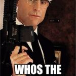 Merlin Kingsman | WHOS THE GANGSTA NOW. | image tagged in merlin kingsman,scumbag | made w/ Imgflip meme maker