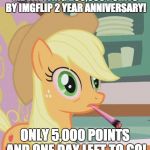 Well... shit! | ME WANTING 200,000 POINTS BY IMGFLIP 2 YEAR ANNIVERSARY! ONLY 5,000 POINTS AND ONE DAY LEFT TO GO! | image tagged in applejack high on weed,memes,well shit,points,imgflip anniversary | made w/ Imgflip meme maker