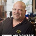 Rick Harrison | COMPUTER PROBLEMS? GIVING YOU 3 GUESSES IS THE BEST I CAN DO | image tagged in rick harrison | made w/ Imgflip meme maker