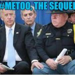 #MeToo | #METOO, THE SEQUEL | image tagged in metoo | made w/ Imgflip meme maker