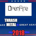 Make Thrash Metal Great Again (*OpenFire is my thrash metal band. Link to YouTube channel will be in comments.*) | THRASH METAL; -; -----------; 2018 | image tagged in trump sign,memes,thrash metal,signs,2018,sign | made w/ Imgflip meme maker
